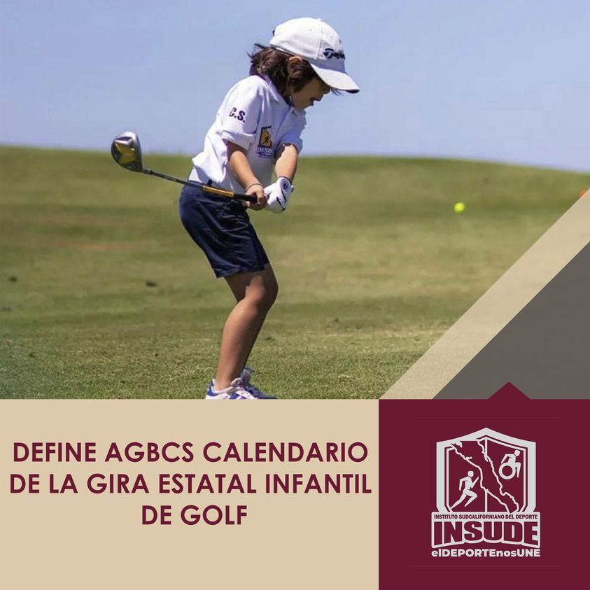 La Asociación de Golfistas de Baja California Sur integró el calendario de la Gira Estatal Infantil y Juvenil de Golf